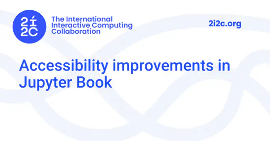 Accessibility improvements in Jupyter Book